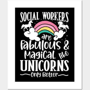 Social Workers are Fabulous and Magical Like Unicorns Posters and Art